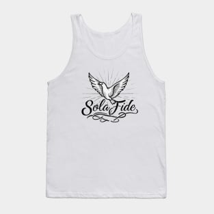 Sola Fide - By Faith Alone Tank Top